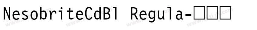 NesobriteCdBl Regula字体转换
